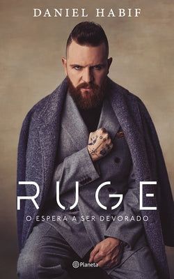 Ruge: O Espera a Ser Devorado / Roar by Habif, Daniel - CA Corrections Bookstore