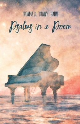 Psalms in a Poem Bible Our Written Lives