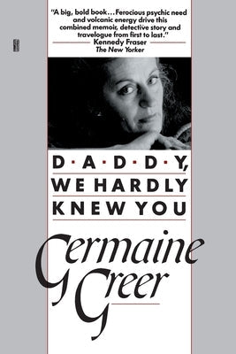 Daddy, We Hardly Knew You Paperback Ballantine Books