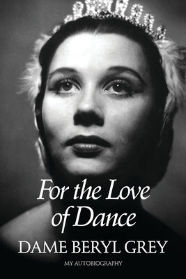 For the Love of Dance Paperback Bloomsbury Publishing PLC