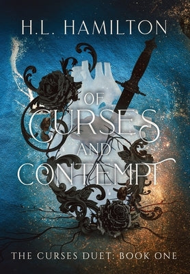 Of Curses And Contempt by Hamilton, H. L.