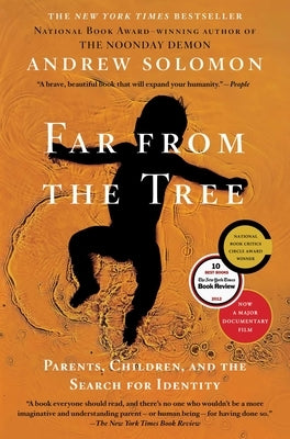 Far from the Tree: Parents, Children, and the Search for Identity Paperback Scribner Book Company