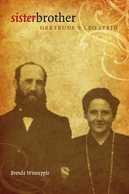 Sister Brother: Gertrude and Leo Stein Paperback Bison