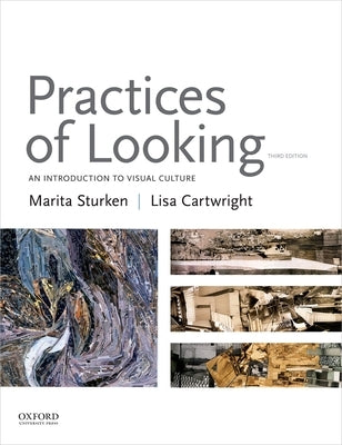 Practices of Looking: An Introduction to Visual Culture Paperback Oxford University Press, USA