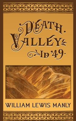 Death Valley in '49 Paperback Westphalia Press