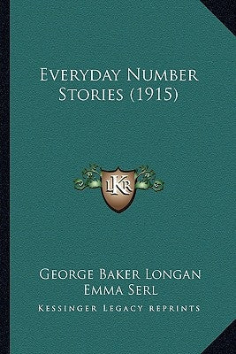 Everyday Number Stories (1915) Paperback Kessinger Publishing