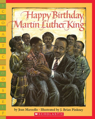Happy Birthday, Martin Luther King Jr. Paperback Scholastic Paperbacks