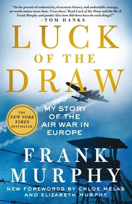 Luck of the Draw: My Story of the Air War in Europe Paperback St. Martin's Griffin