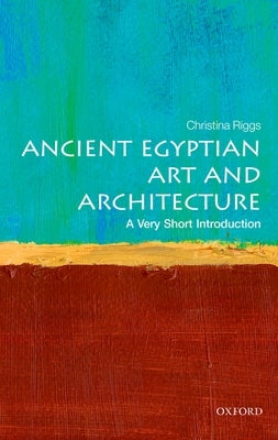 Ancient Egyptian Art and Architecture: A Very Short Introduction Paperback Oxford University Press, USA