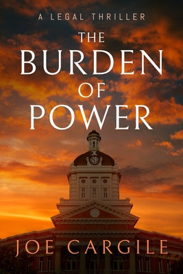 The Burden of Power: A Legal Thriller Paperback Severn River Publishing