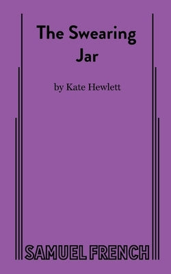 The Swearing Jar Paperback Samuel French, Inc.