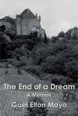 The End of a Dream: A Memoir Paperback Bookblast Epublishing