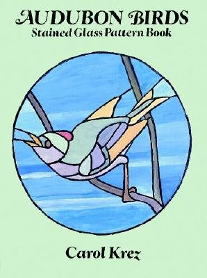 Audubon Birds Stained Glass Pattern Book Paperback Dover Publications