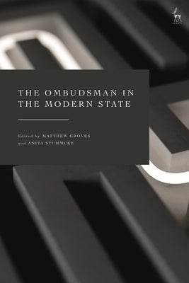 The Ombudsman in the Modern State by Groves, Matthew