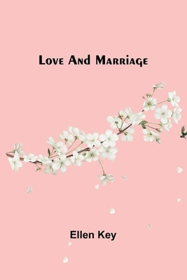 Love and Marriage Paperback Alpha Edition