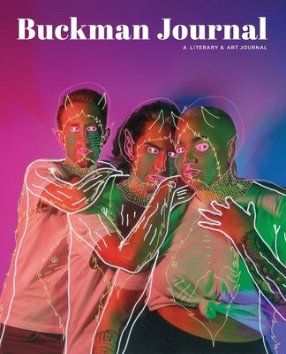 Buckman Journal 002: Anthology of Portland Artists and Writers Paperback Buckman Publishing LLC