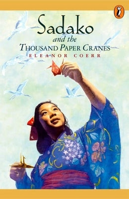Sadako and the Thousand Paper Cranes Paperback Puffin Books