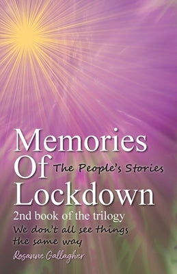 Memories of Lockdown: We don´t all see things the same way Paperback Choir Press