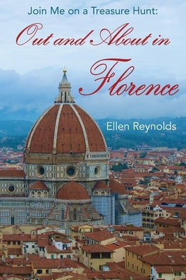 Out and About in Florence: Join Me on a Treasure Hunt Paperback Nico 11 Publishing & Design