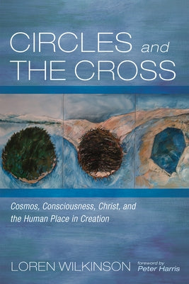 Circles and the Cross by Wilkinson, Loren