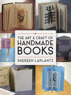 The Art and Craft of Handmade Books Paperback Dover Publications
