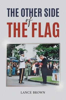 The Other Side of the Flag by Brown, Lance