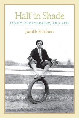 Half in Shade: Family, Photography, and Fate Paperback Coffee House Press