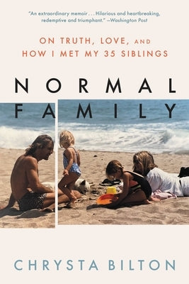 Normal Family: On Truth, Love, and How I Met My 35 Siblings Paperback Back Bay Books