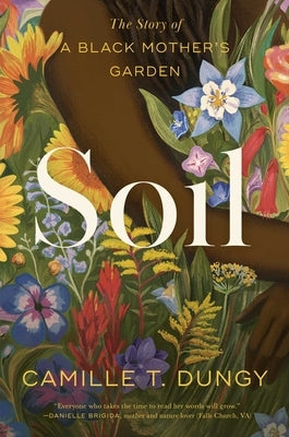 Soil: The Story of a Black Mother's Garden Paperback Simon & Schuster