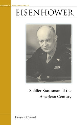 Eisenhower: Soldier-Statesman of the American Century Paperback Potomac Books