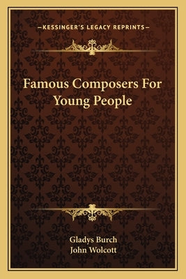 Famous Composers For Young People Paperback Kessinger Publishing