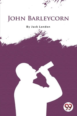 John Barleycorn Paperback Double 9 Booksllp