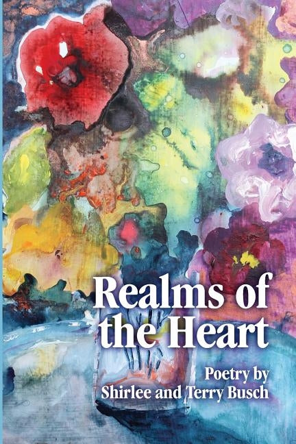 Realms of the heart Paperback Createspace Independent Publishing Platform