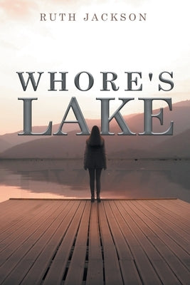 Whore's lake Paperback Aspire Publishing Hub, LLC