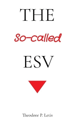 The So-called ESV Bible Kept Pure Press