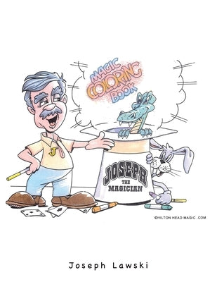 Joseph the Magician: Magic Coloring Book Paperback Xlibris Us