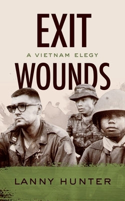 Exit Wounds: A Vietnam Elegy Paperback Blackstone Publishing