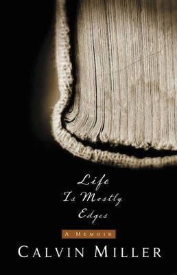 Life Is Mostly Edges: A Memoir by Miller, Calvin
