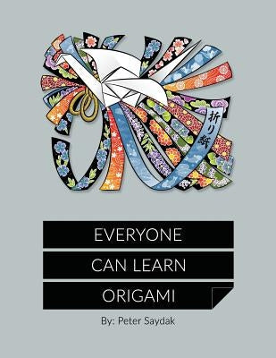 Everyone Can Learn Origami Paperback Createspace Independent Publishing Platform