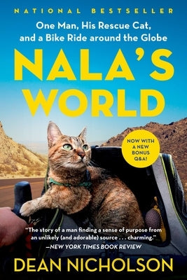 Nala's World: One Man, His Rescue Cat, and a Bike Ride Around the Globe Paperback Grand Central Publishing