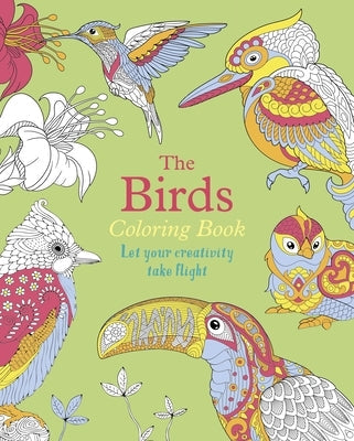 The Birds Coloring Book: Let Your Creativity Take Flight by Willow, Tansy