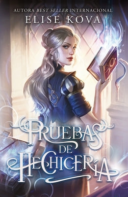 Pruebas de Hechicería by Kova, Elise