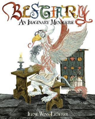 Bestiary: An Imaginary Menagerie Paperback Imaginarius Editions