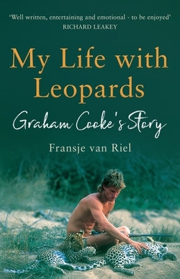 My Life with Leopards: A zoological memoir filled with love, loss and heartbreak Paperback Lume Books