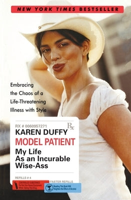 Model Patient: My Life as an Incurable Wise-Ass Paperback William Morrow & Company