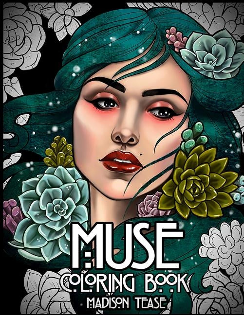 Muse: A coloring book collection of female portraits, florals, and magic Paperback Createspace Independent Publishing Platform