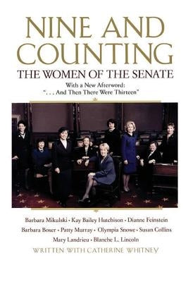 Nine and Counting: The Women of the Senate Paperback Harper Perennial