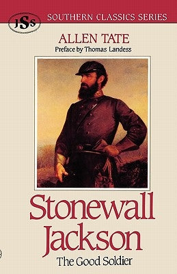 Stonewall Jackson: The Good Soldier Paperback J. S. Sanders and Company