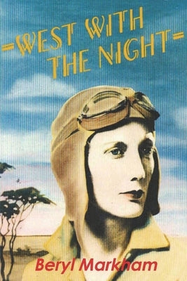 West with the Night Paperback Must Have Books