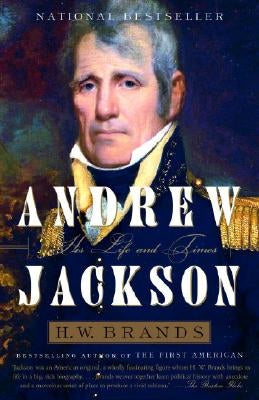 Andrew Jackson: His Life and Times Paperback Anchor Books